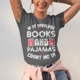 Books Pajamas Read Reading Book Librarian Women Girls Unisex Jersey T-Shirt