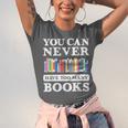 You Can Never Have Too Many Books Reading Lover Outfit Unisex Jersey T-Shirt
