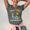 Good That Girls Read Dirty Books Smut Reader Book Romance Unisex Jersey T-Shirt