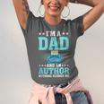 I'm A Dad And An Author Book Writer Father Unisex Jersey T-Shirt I'm A Dad And An Author Book Writer Father Unisex Jersey T-Shirt