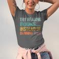 Library Advocacy Try Reading Books Instead Of Banning Them Unisex Jersey T-Shirt