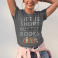 Life Is Short Buy Books Quote For Bookworms Unisex Jersey T-Shirt