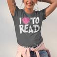 I LOVE TO READ Reading Books Bookworm Library Day Novelty Unisex Jersey T-Shirt