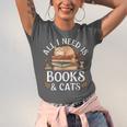 All I Need Is Books And Cats Reading Unisex Jersey T-Shirt