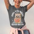 Owl You Need Is A Good Book Teacher Librarian Reading Unisex Jersey T-Shirt Owl You Need Is A Good Book Teacher Librarian Reading Unisex Jersey T-Shirt