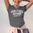 Proud Published Author 2025 Mom Dad Vintage Poet Book Writer Unisex Jersey T-Shirt