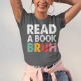 Read A Book Bruh Teacher Unisex Jersey T-Shirt
