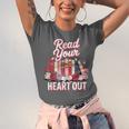 Read Your Heart Out Book Lover Reading Enthusiasts Floral Unisex Jersey T-Shirt