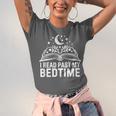 I Read Past My Bedtime Book Lover For Women Men Kids Unisex Jersey T-Shirt I Read Past My Bedtime Book Lover For Women Men Kids Unisex Jersey T-Shirt