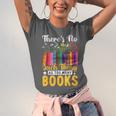 There's No Such Thing As Too Many Books Unisex Jersey T-Shirt