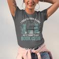 I Tried To Form A Gang But It Turned Into A Book Club Unisex Jersey T-Shirt
