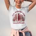 All Booked For Valentines Day Bookish Readers Book Lovers Unisex Jersey T-Shirt