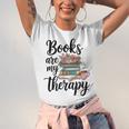 Books Are My Therapy Coffee Books Flowers Bookish Book Lover Unisex Jersey T-Shirt