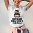 Born To Read Books Forced To Read Emails Messy Bun Reading Unisex Jersey T-Shirt Born To Read Books Forced To Read Emails Messy Bun Reading Unisex Jersey T-Shirt