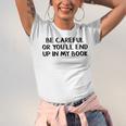 Be Careful Or You’Ll End Up In My Book Unisex Jersey T-Shirt Be Careful Or You’Ll End Up In My Book Unisex Jersey T-Shirt