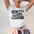 Crying Over Fictional Characters Book Lovers Unisex Jersey T-Shirt Crying Over Fictional Characters Book Lovers Unisex Jersey T-Shirt