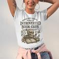 Introverted Book Club Member Anti Social Reader Unisex Jersey T-Shirt Introverted Book Club Member Anti Social Reader Unisex Jersey T-Shirt