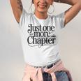 Just One More Chapter Book Lover Quote Reading Unisex Jersey T-Shirt Just One More Chapter Book Lover Quote Reading Unisex Jersey T-Shirt