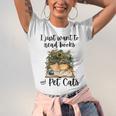 I Just Want To Read Books And Pet Cats Cat Lover Unisex Jersey T-Shirt