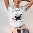 Life Is Better With Tea Cats And Books Cat Sayings Unisex Jersey T-Shirt
