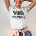 Read Books Lift Weights Fight Fascists Premium Tri-Blend Unisex Jersey T-Shirt Read Books Lift Weights Fight Fascists Premium Tri-Blend Unisex Jersey T-Shirt