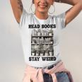 Read Books Stay Weird Book Lover Joke Introvert Reading Premium Unisex Jersey T-Shirt