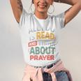 Read And Think About Prayer Faith & Book Lover Premium Unisex Jersey T-Shirt Read And Think About Prayer Faith & Book Lover Premium Unisex Jersey T-Shirt