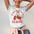 He Sees What You'Ve Been Reading Santa Book Unisex Jersey T-Shirt