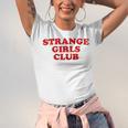 Strange Girls Club Weird Antisocial Introvert Humor Unisex Jersey T-Shirt