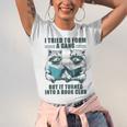 I Tried To Form Gang But It Turned Into A Book Club Raccoon Unisex Jersey T-Shirt