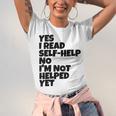 Yes I Read Self-Help No I’m Not Helped Yet Book Lover Unisex Jersey T-Shirt Yes I Read Self-Help No I’m Not Helped Yet Book Lover Unisex Jersey T-Shirt