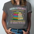 Abibliophobia Bibliophilia Abibliophobia Book Lovers Unisex Jersey T-Shirt