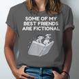 Some Of My Best Friends Are Fictional Book Lover Nerd Unisex Jersey T-Shirt