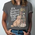 Book And Dog Lover Bookworm Reader Book Lover Unisex Jersey T-Shirt