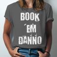 Book 'Em Danno Unisex Jersey T-Shirt Book 'Em Danno Unisex Jersey T-Shirt