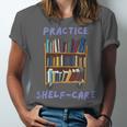 Book Lover Pun Practice Shelf-Care Unisex Jersey T-Shirt
