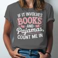Book And Pajamas Humorous Book Lover Reading Bedtime Unisex Jersey T-Shirt Book And Pajamas Humorous Book Lover Reading Bedtime Unisex Jersey T-Shirt