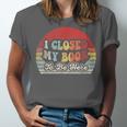 Book Shirt I Closed My Book To Be Here Nerdy Books Unisex Jersey T-Shirt