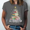 All Booked For Christmas Coquette Books Teacher Xmas Tree Unisex Jersey T-Shirt