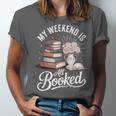 My Weekend Is All Booked Unisex Jersey T-Shirt My Weekend Is All Booked Unisex Jersey T-Shirt