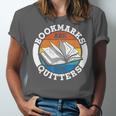 Bookmarks Are For Quitters Reader Read Book Reading Unisex Jersey T-Shirt