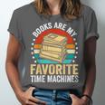 Books Are My Favorite Time Machines Unisex Jersey T-Shirt
