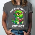 Books Never Go Extinct Reading Dinosaur Bookish Nerdy Unisex Jersey T-Shirt