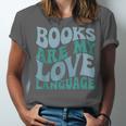 Books Are My Love Language Retro Book Quote Unisex Jersey T-Shirt Books Are My Love Language Retro Book Quote Unisex Jersey T-Shirt