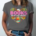 Books Are My Love Language Valentine's Day Reading Lover Unisex Jersey T-Shirt Books Are My Love Language Valentine's Day Reading Lover Unisex Jersey T-Shirt
