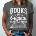 Books The Original Handheld Device Book Reading Unisex Jersey T-Shirt