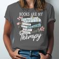 Books Are My Therapy Summer Reading Book Lovers Unisex Jersey T-Shirt