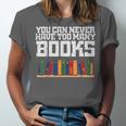 Never Too Many Books Read Book Reading Librarian Men Women Unisex Jersey T-Shirt Never Too Many Books Read Book Reading Librarian Men Women Unisex Jersey T-Shirt