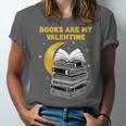 Books Are My Valentine Cute Book Lover Valentine's Day Unisex Jersey T-Shirt Books Are My Valentine Cute Book Lover Valentine's Day Unisex Jersey T-Shirt