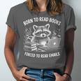 Born To Read Books Forced To Read Emails Bookish Racoon Unisex Jersey T-Shirt Born To Read Books Forced To Read Emails Bookish Racoon Unisex Jersey T-Shirt